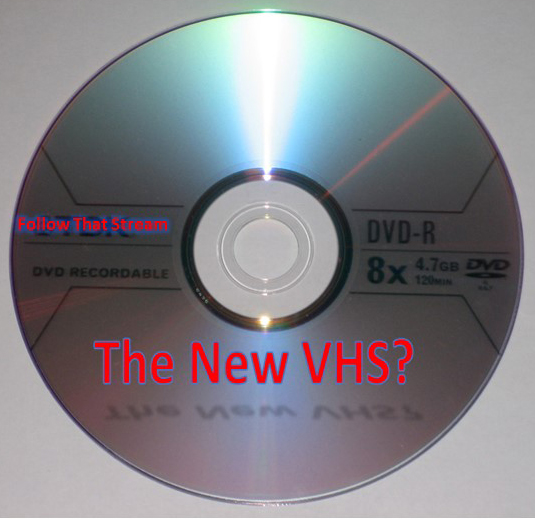 Is DVD the new VHS?